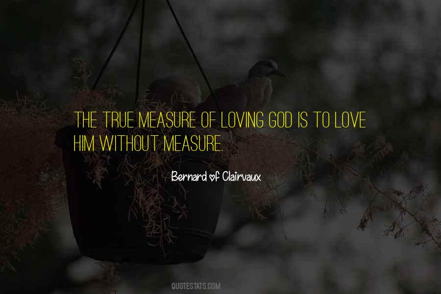 Love Has No Measure Quotes #109559