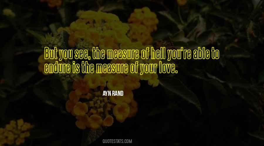 Love Has No Measure Quotes #226343