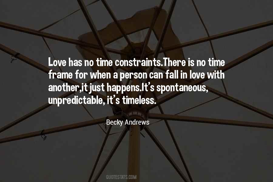 Love Has No Time Frame Quotes #1547164