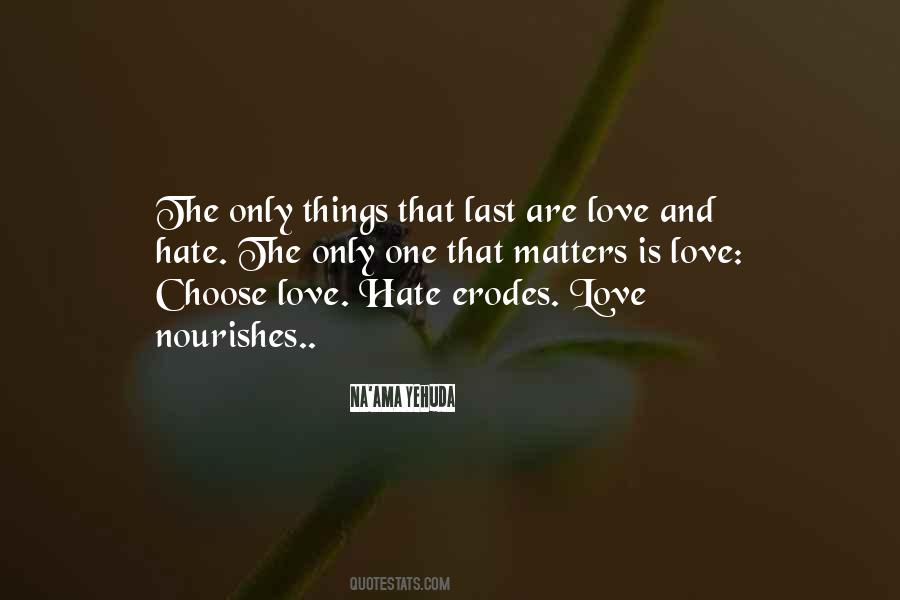Love Hate Quotes #499688