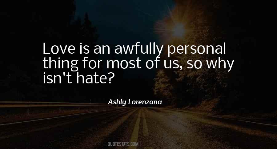 Love Hate Thing Quotes #1704616