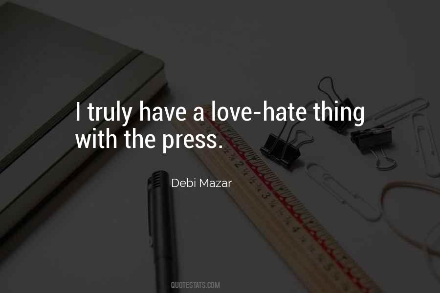 Love Hate Thing Quotes #219140