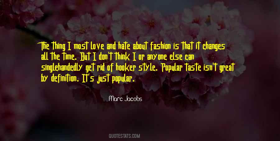 Love Hate Thing Quotes #597003