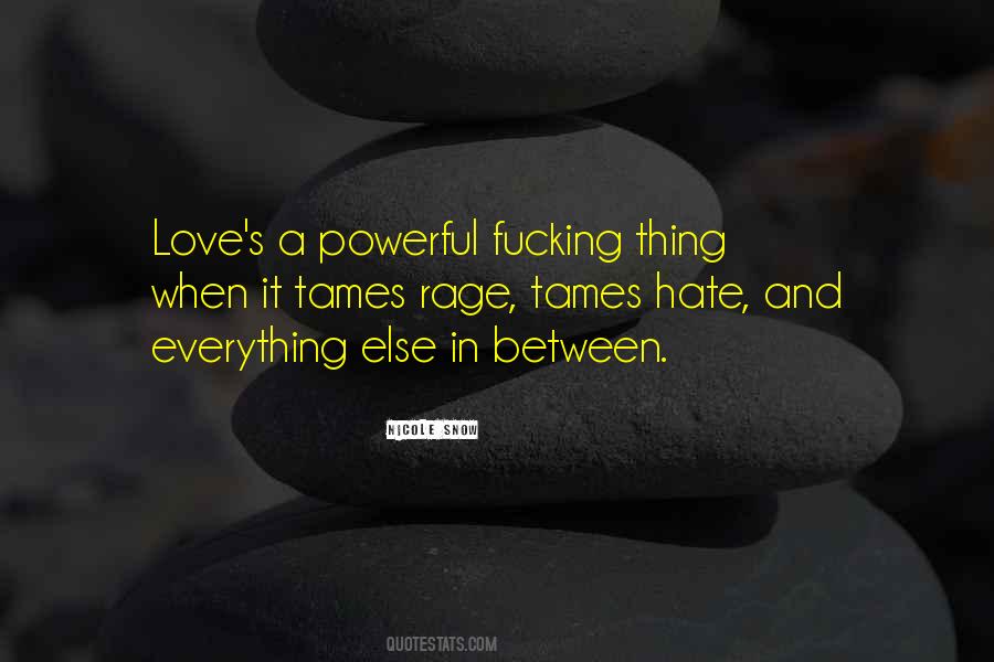 Love Hate Thing Quotes #795179