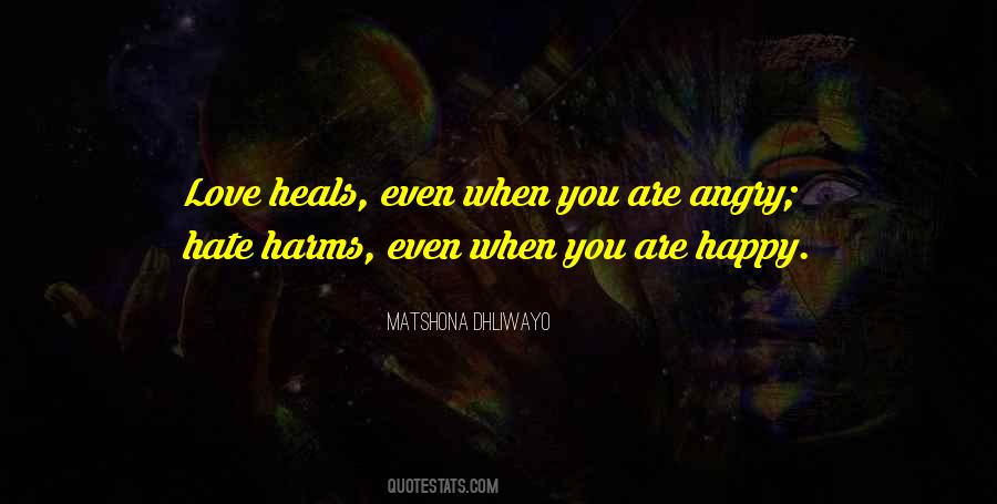 Love Heals All Quotes #1031131