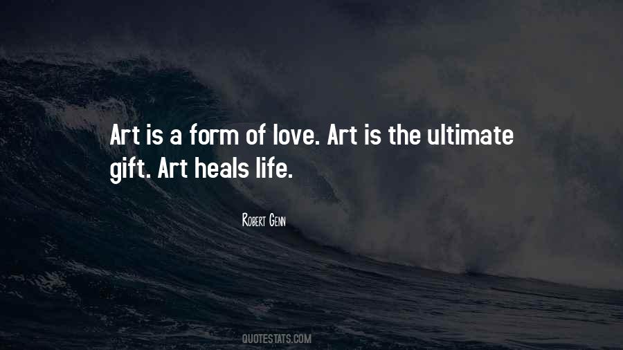 Love Heals All Quotes #1073114