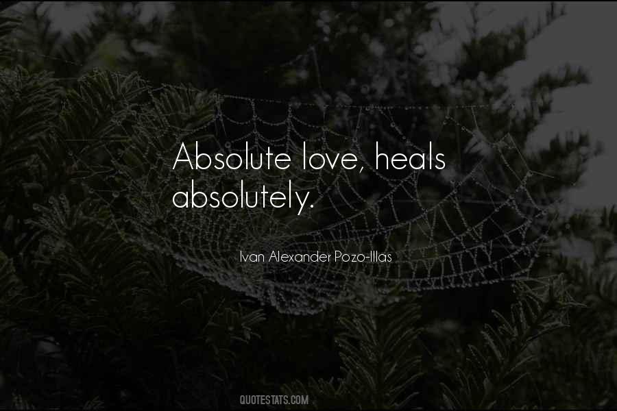 Love Heals All Quotes #1188790