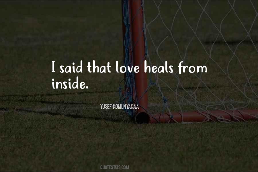 Love Heals All Quotes #1195292