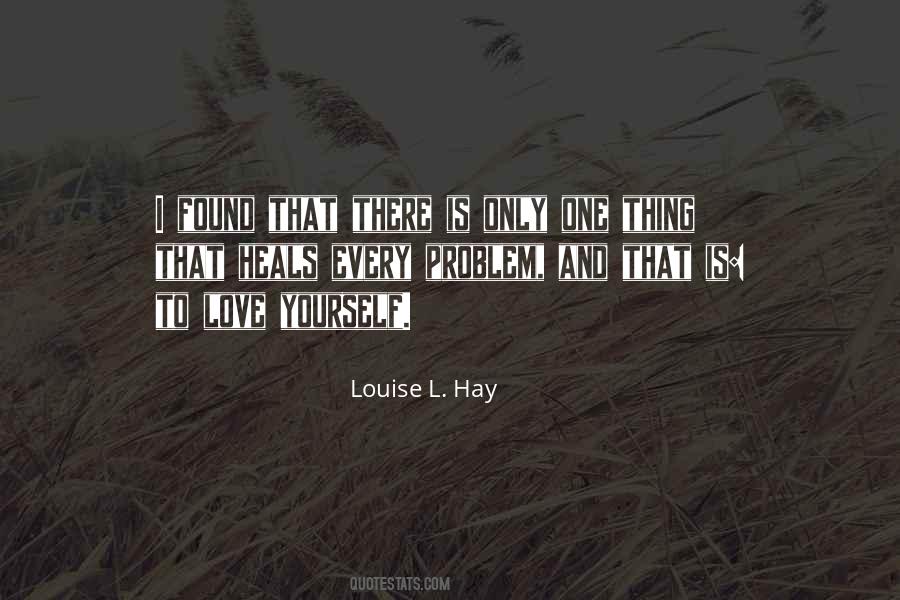 Love Heals All Quotes #348078