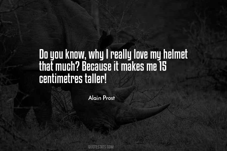 Love Helmet Quotes #676934
