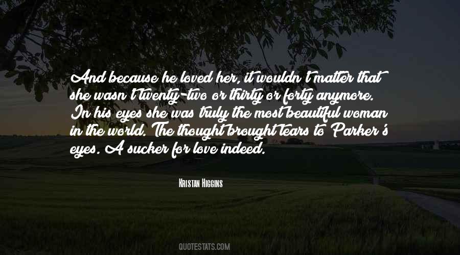 Love Her Because Quotes #273187