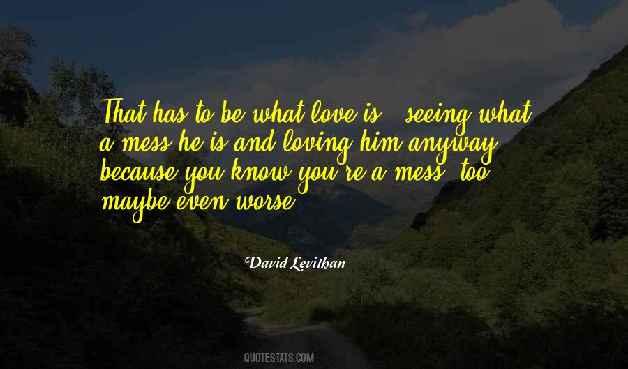 Love Him Anyway Quotes #643962