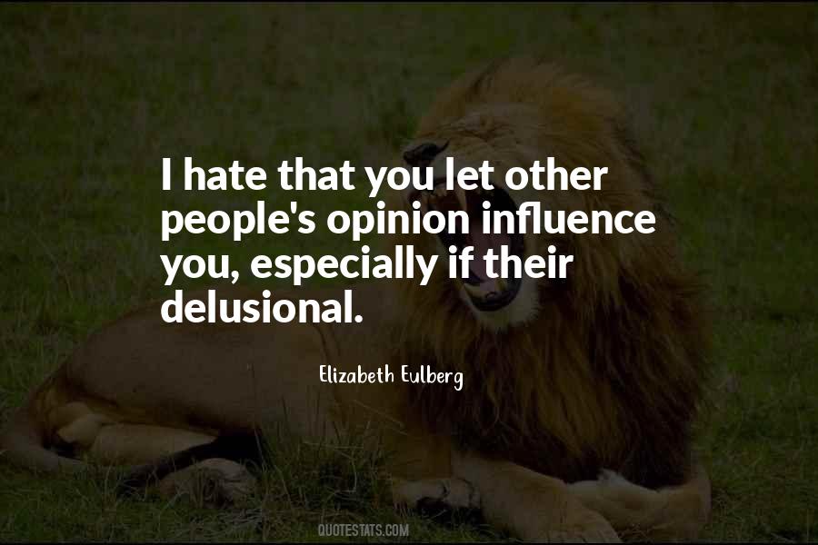 Quotes About Delusional People #1559125