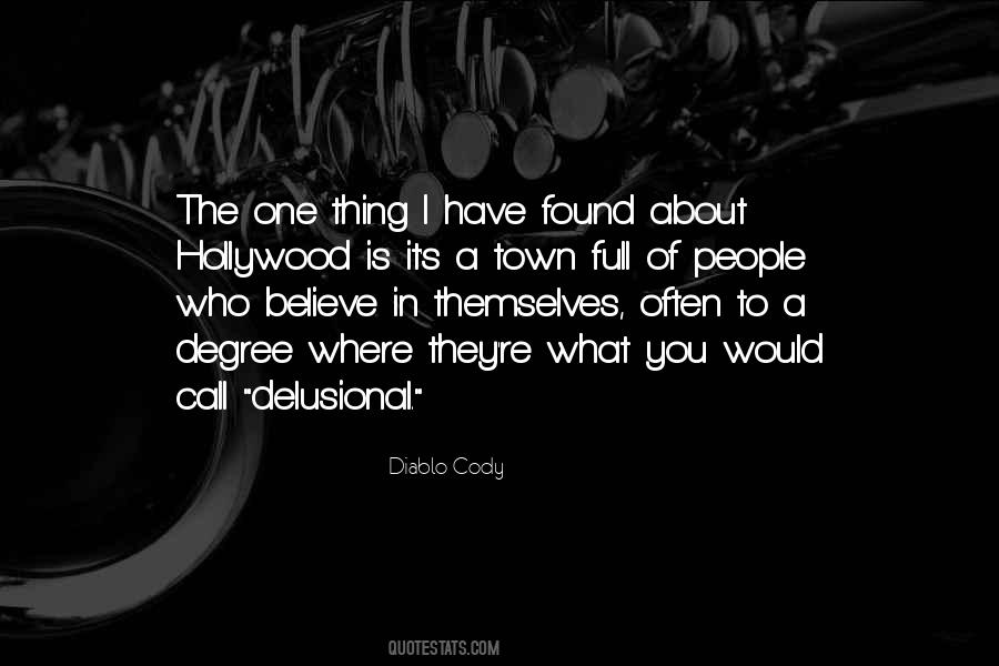 Quotes About Delusional People #797089