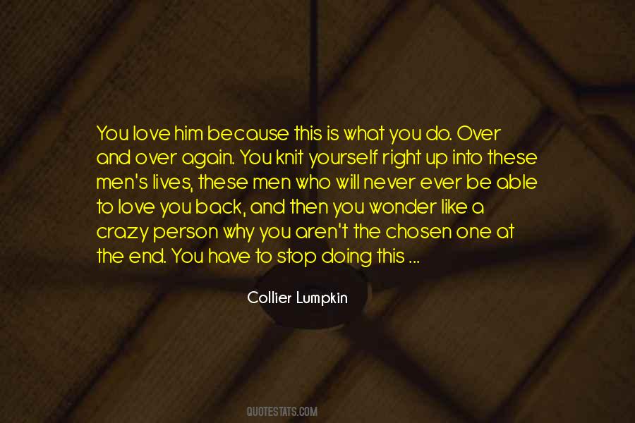 Love Him Like Crazy Quotes #626593