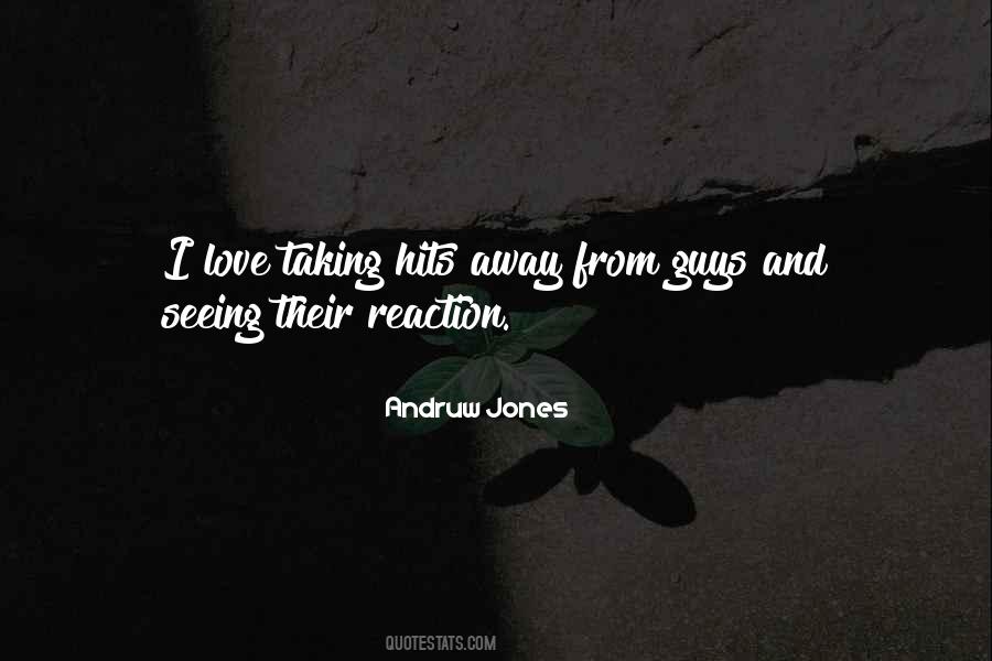 Love Hits You Quotes #479920