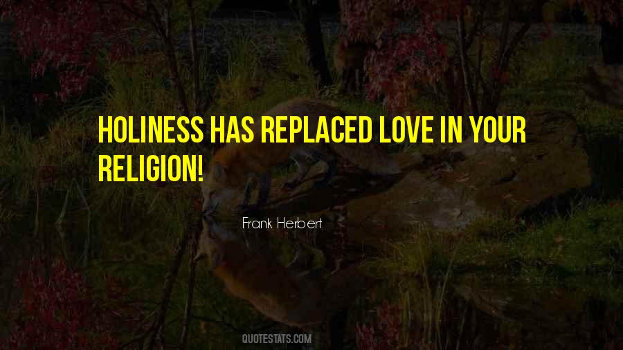 Love Holiness Quotes #97943