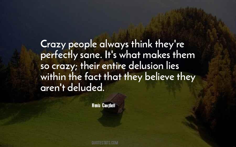 Quotes About Deluded People #1002586