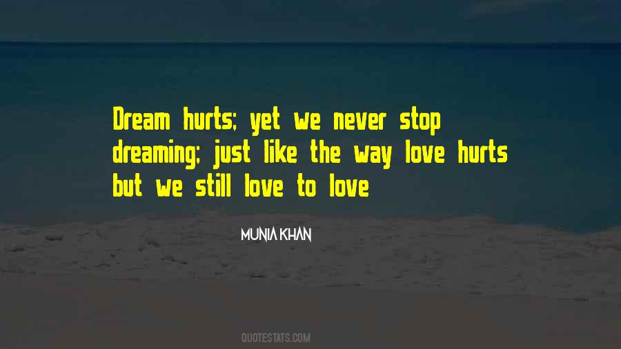 Love Hurts But Quotes #1490056