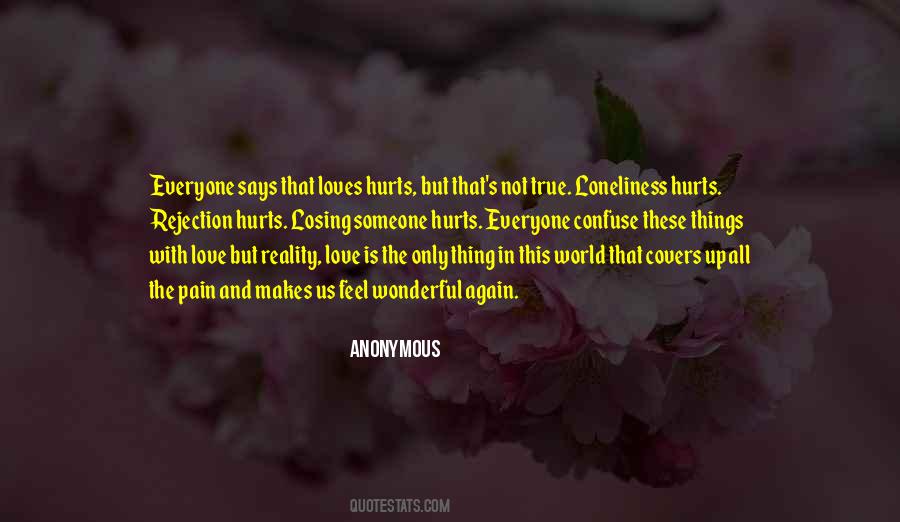 Love Hurts But Quotes #459764