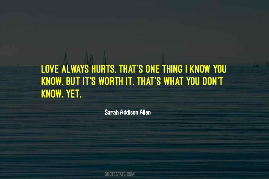 Love Hurts But Quotes #610464