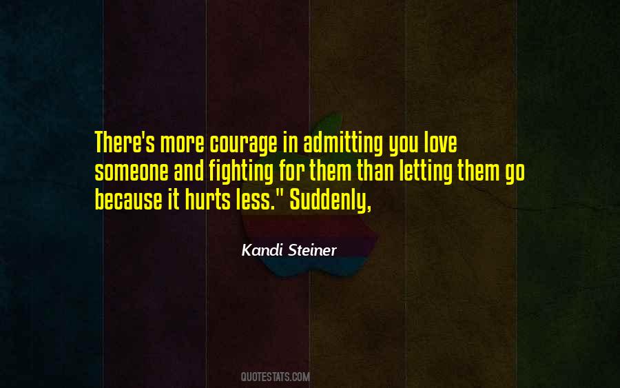 Love Hurts More Quotes #1844209