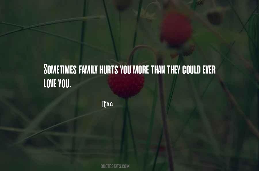 Love Hurts Sometimes Quotes #1040665