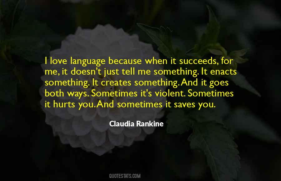Love Hurts Sometimes Quotes #1690206