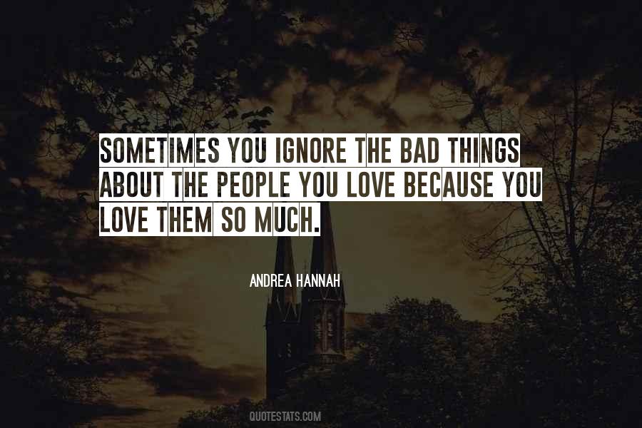 Love Ignore Quotes #1243307