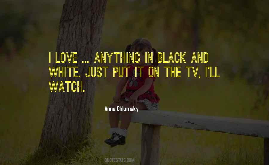 Love In Black And White Quotes #248900