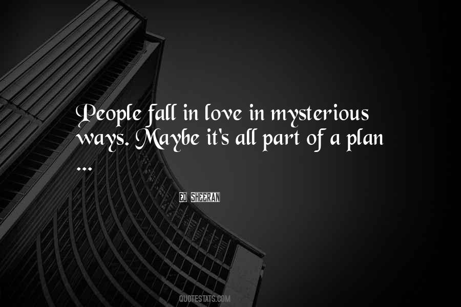 Love In Mysterious Ways Quotes #1601255