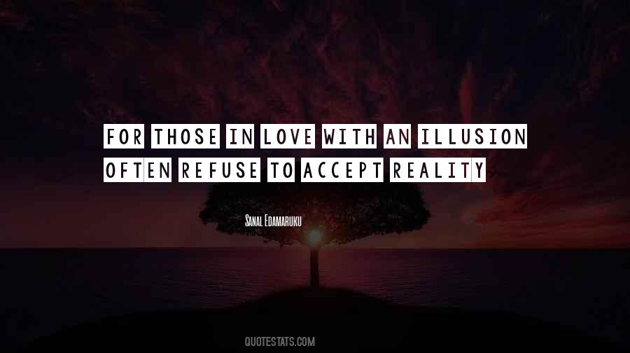Love In Reality Quotes #468360