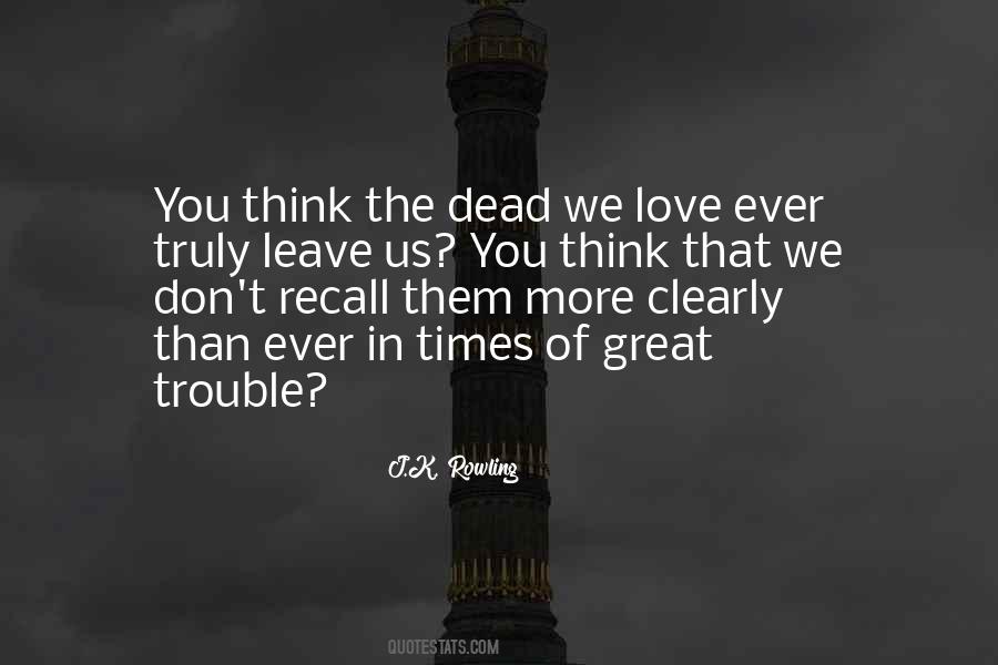 Love In Times Of Trouble Quotes #308880