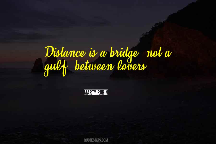 Love Is A Bridge Quotes #291486