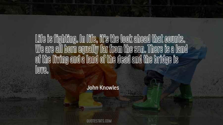 Love Is A Bridge Quotes #417865