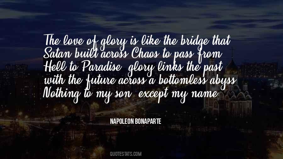 Love Is A Bridge Quotes #485659