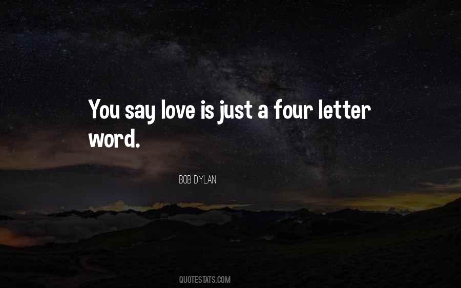 Love Is A Four Letter Word Quotes #253052