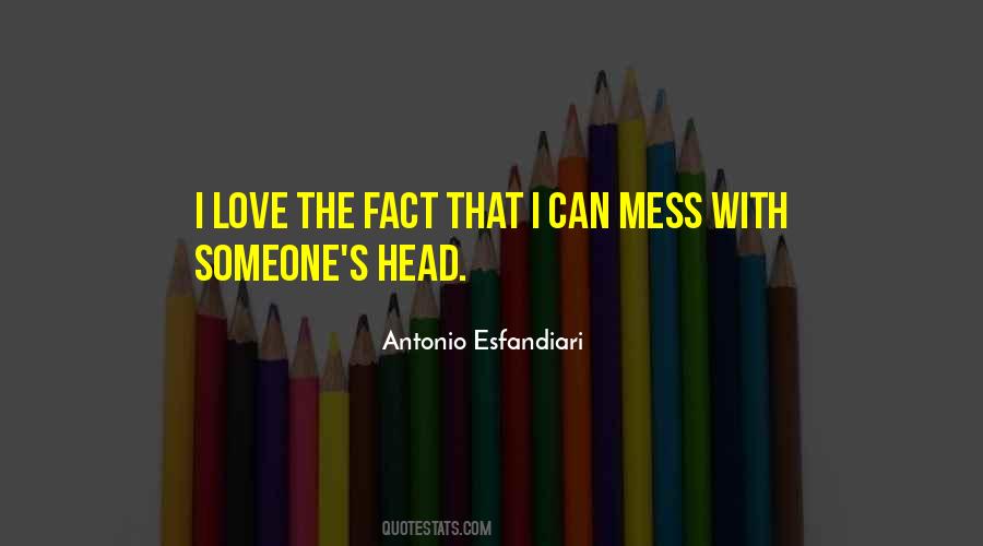Love Is A Mess Quotes #227739