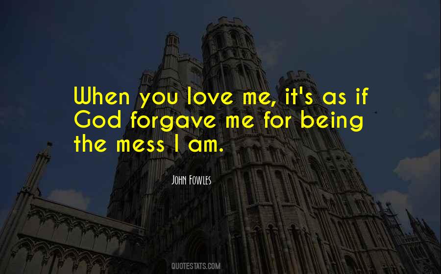 Love Is A Mess Quotes #290623