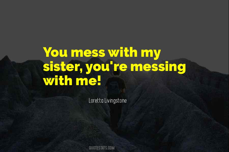 Love Is A Mess Quotes #520027