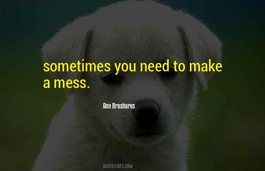 Love Is A Mess Quotes #934299