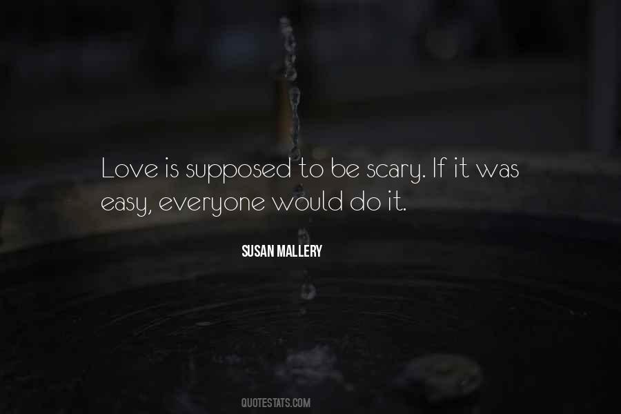 Love Is A Scary Thing Quotes #348487