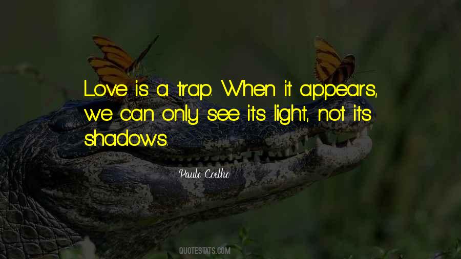 Love Is A Trap Quotes #1606834