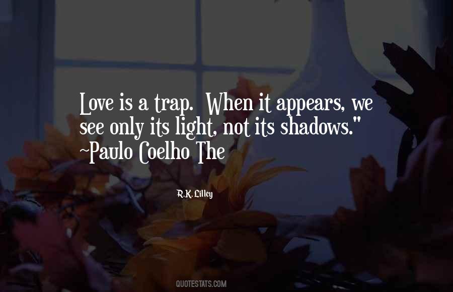 Love Is A Trap Quotes #305905