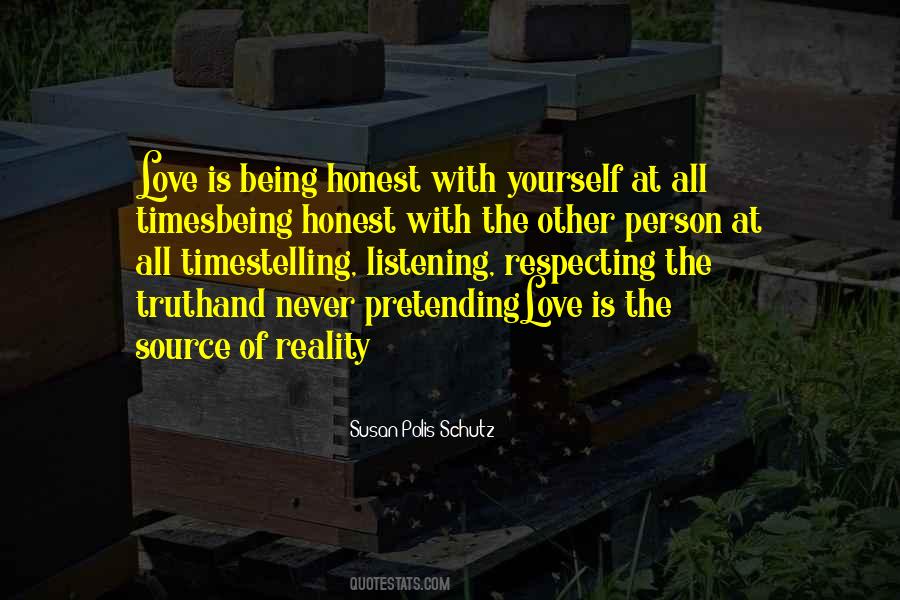 Love Is Being Honest Quotes #1483514