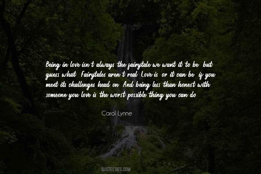 Love Is Being Honest Quotes #1796617
