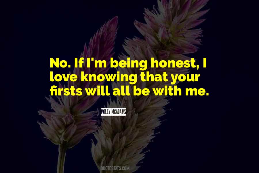 Love Is Being Honest Quotes #852276