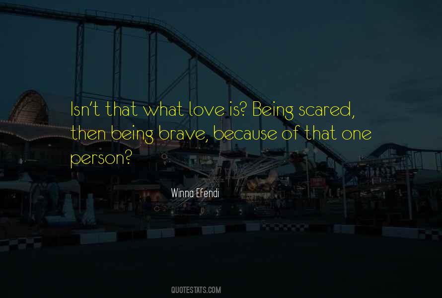 Love Is Being Quotes #1109536