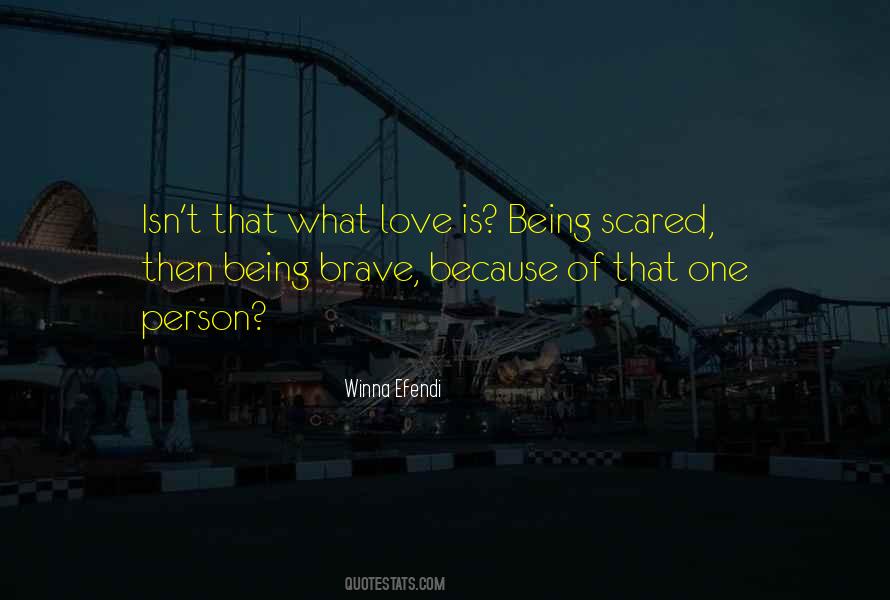 Love Is Being Quotes #1109536