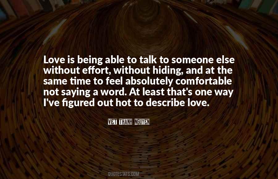 Love Is Being Quotes #421087